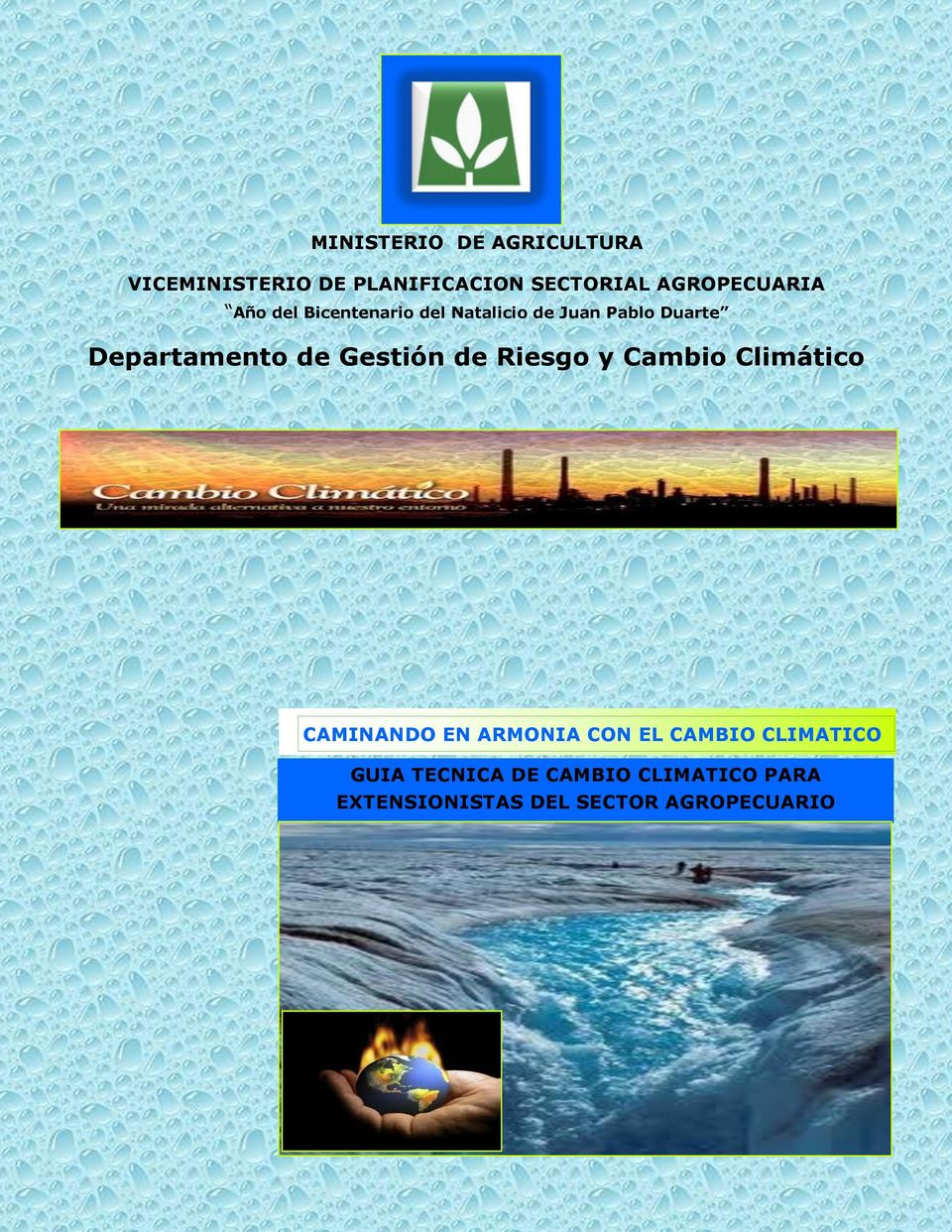 Departamento de Gestión de Riesgo y Cambio Climático CAMINANDO EN ARMONIA CON