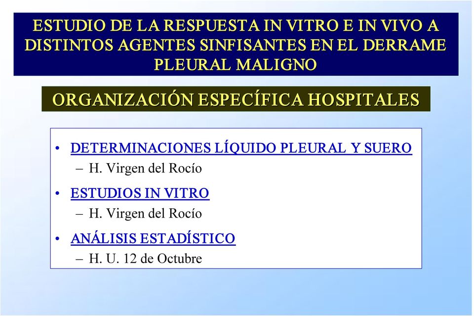 HOSPITALES DETERMINACIONES LÍQUIDO PLEURAL Y SUERO H.