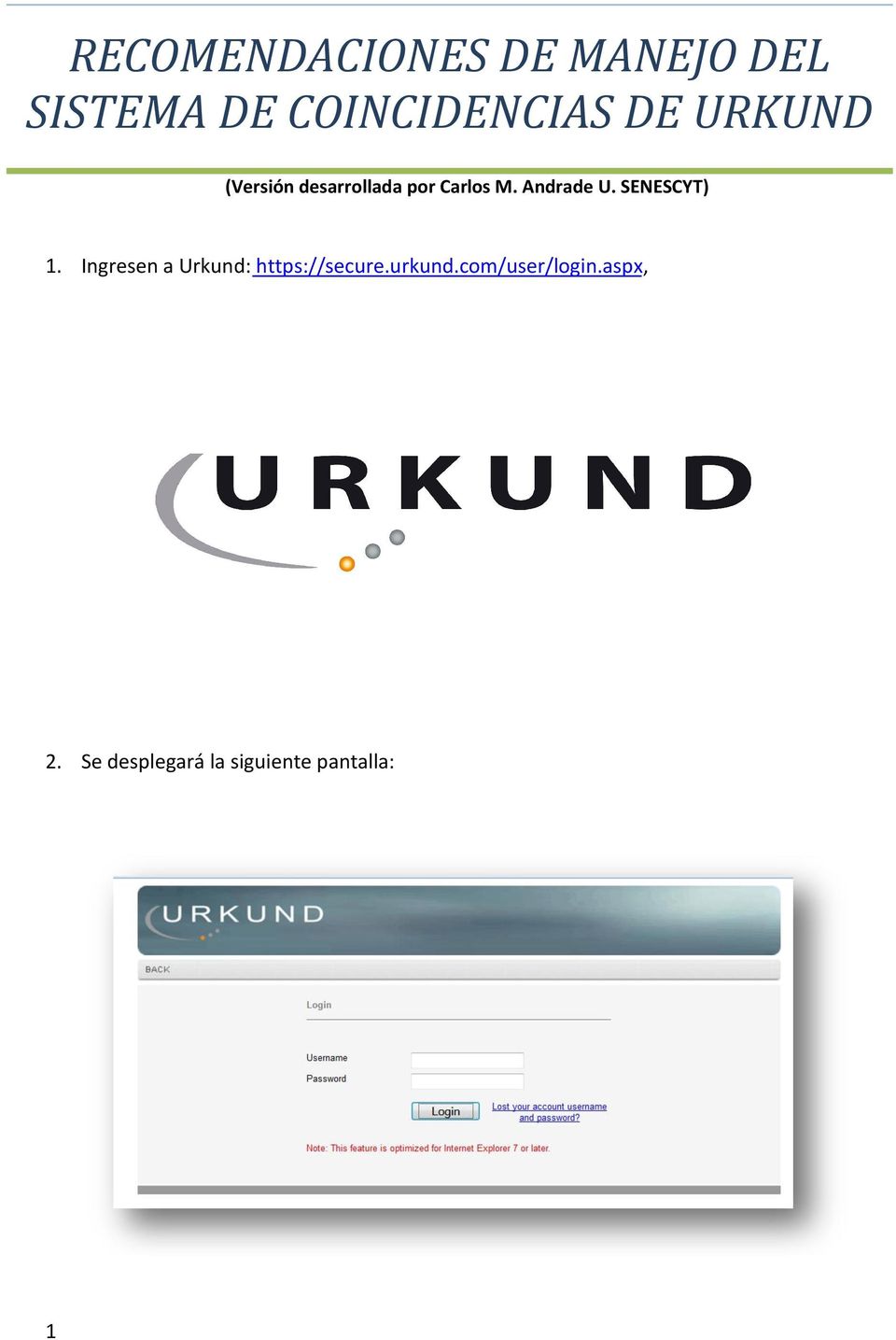 SENESCYT) 1. Ingresen a Urkund: https://secure.urkund.