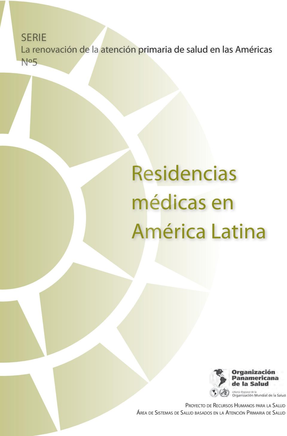 Latina Proyecto de Recursos Humanos para la Salud Área