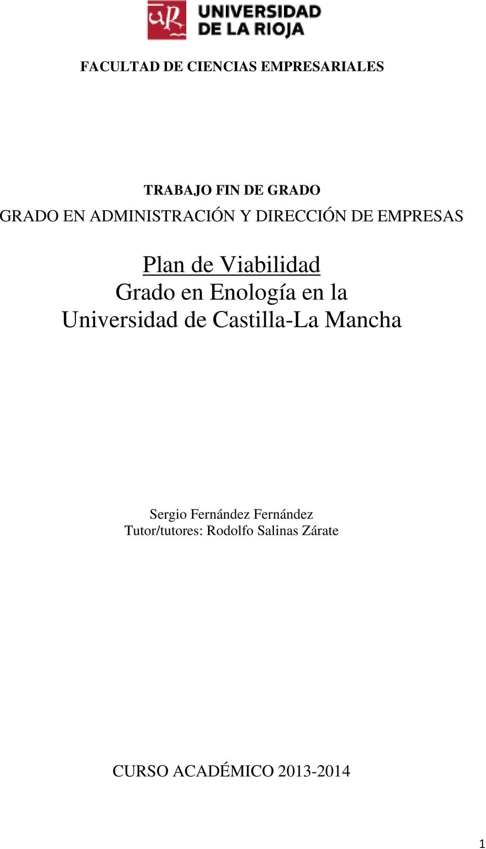 Enología en la Universidad de Castilla-La Mancha Sergio Fernández