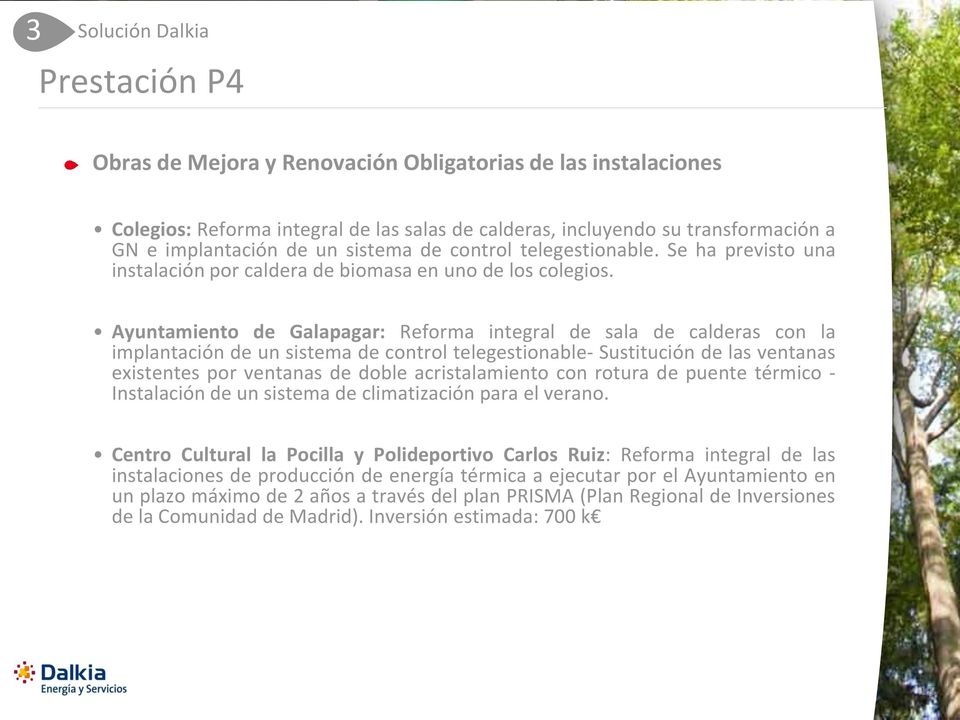 Ayuntamiento de Galapagar: Reforma integral de sala de calderas con la implantación de un sistema de control telegestionable- Sustitución de las ventanas existentes por ventanas de doble