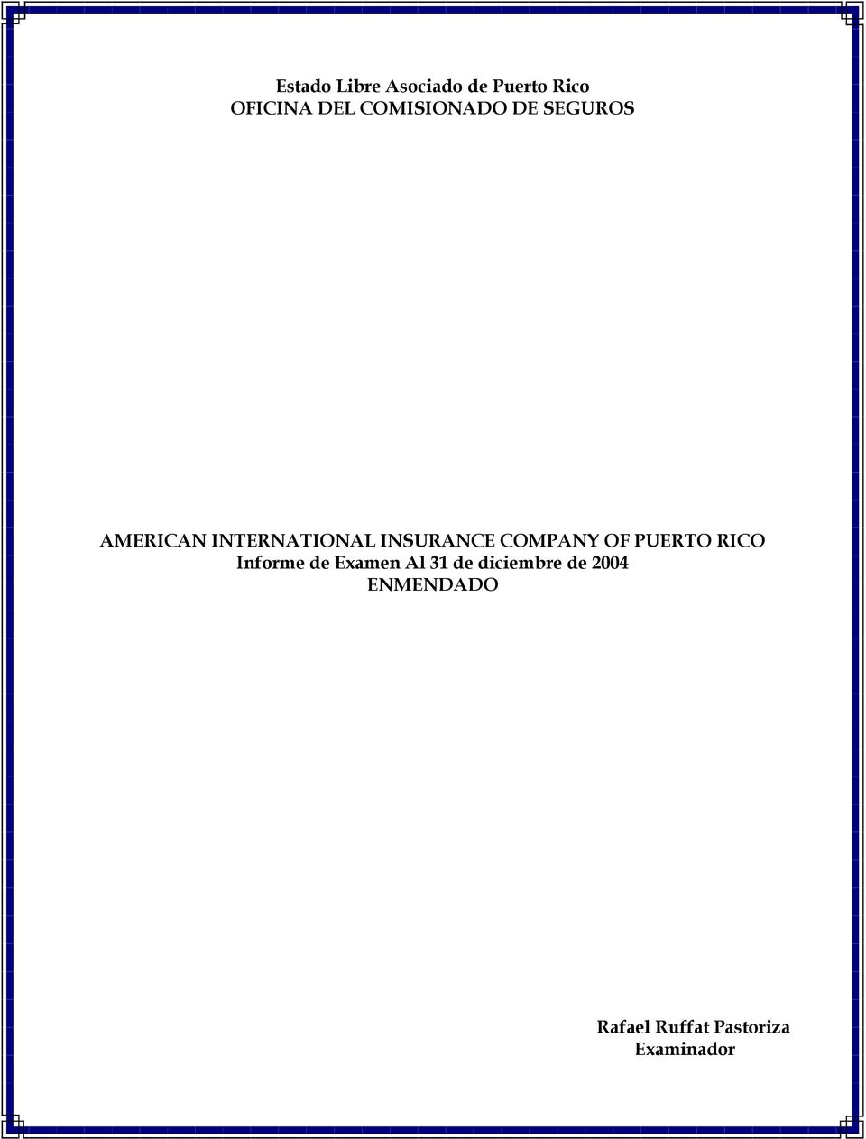 INSURANCE COMPANY OF PUERTO RICO Informe de Examen Al