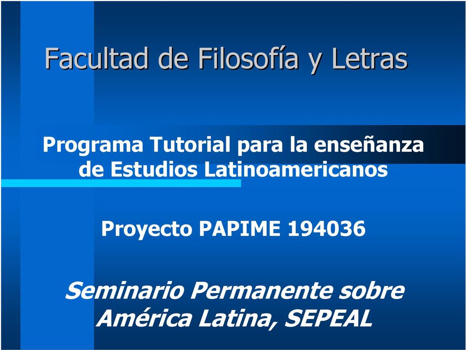 Latinoamericanos Proyecto PAPIME 194036