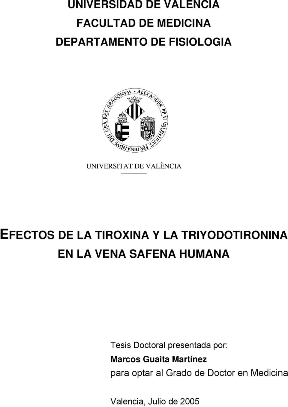 TRIYODOTIRONINA EN LA VENA SAFENA HUMANA Tesis Doctoral presentada