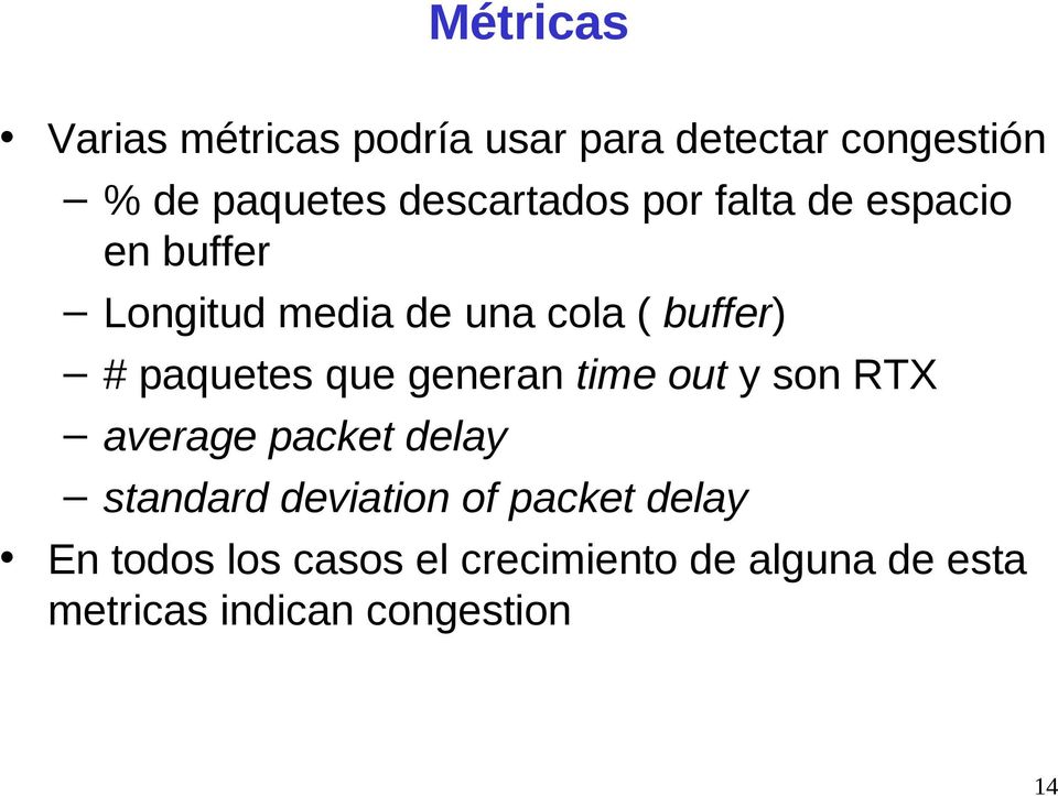 paquetes que generan time out y son RTX average packet delay standard deviation of