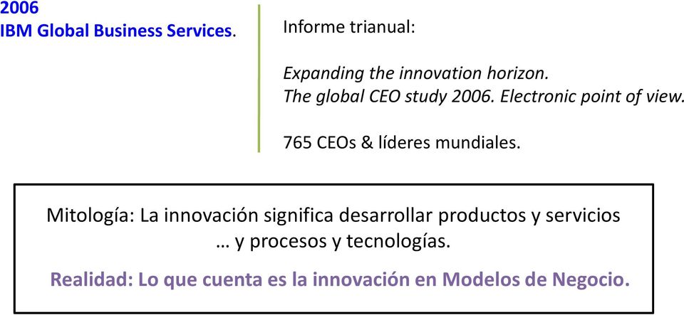 Electronic point of view. 765 CEOs & líderes mundiales.