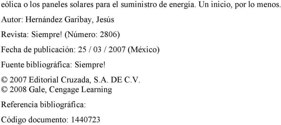(Número: 2806) Fecha de publicación: 25 / 03 / 2007 (México) Fuente bibliográfica: