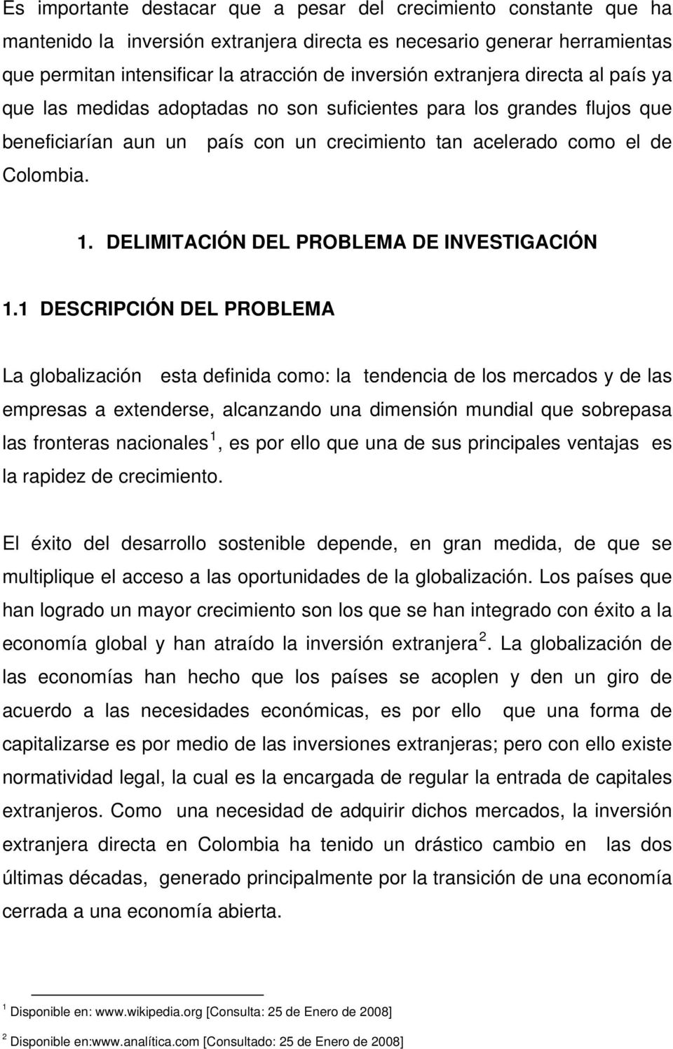 DELIMITACIÓN DEL PROBLEMA DE INVESTIGACIÓN 1.