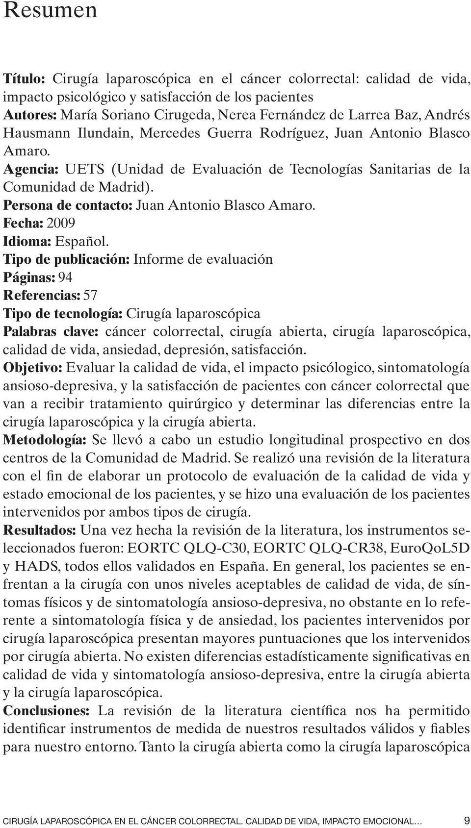 Persona de contacto: Juan Antonio Blasco Amaro. Fecha: 2009 Idioma: Español.