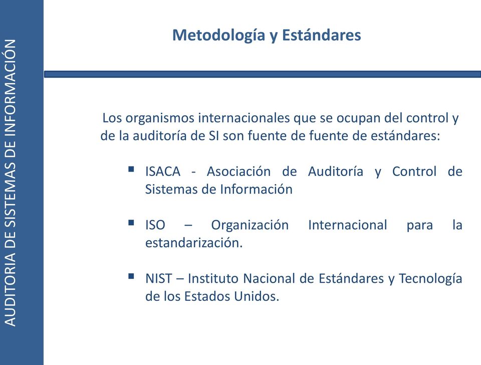 Auditoría y Control de Sistemas de Información ISO Organización Internacional para la