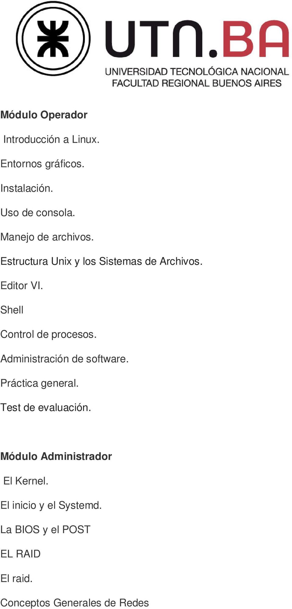 Shell Control de procesos. Administración de software. Práctica general. Test de evaluación.