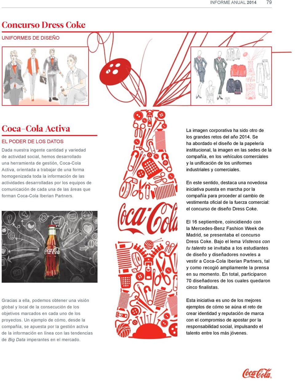 Coca-Cola Iberian Partners. La imagen corporativa ha sido otro de los grandes retos del año 2014.