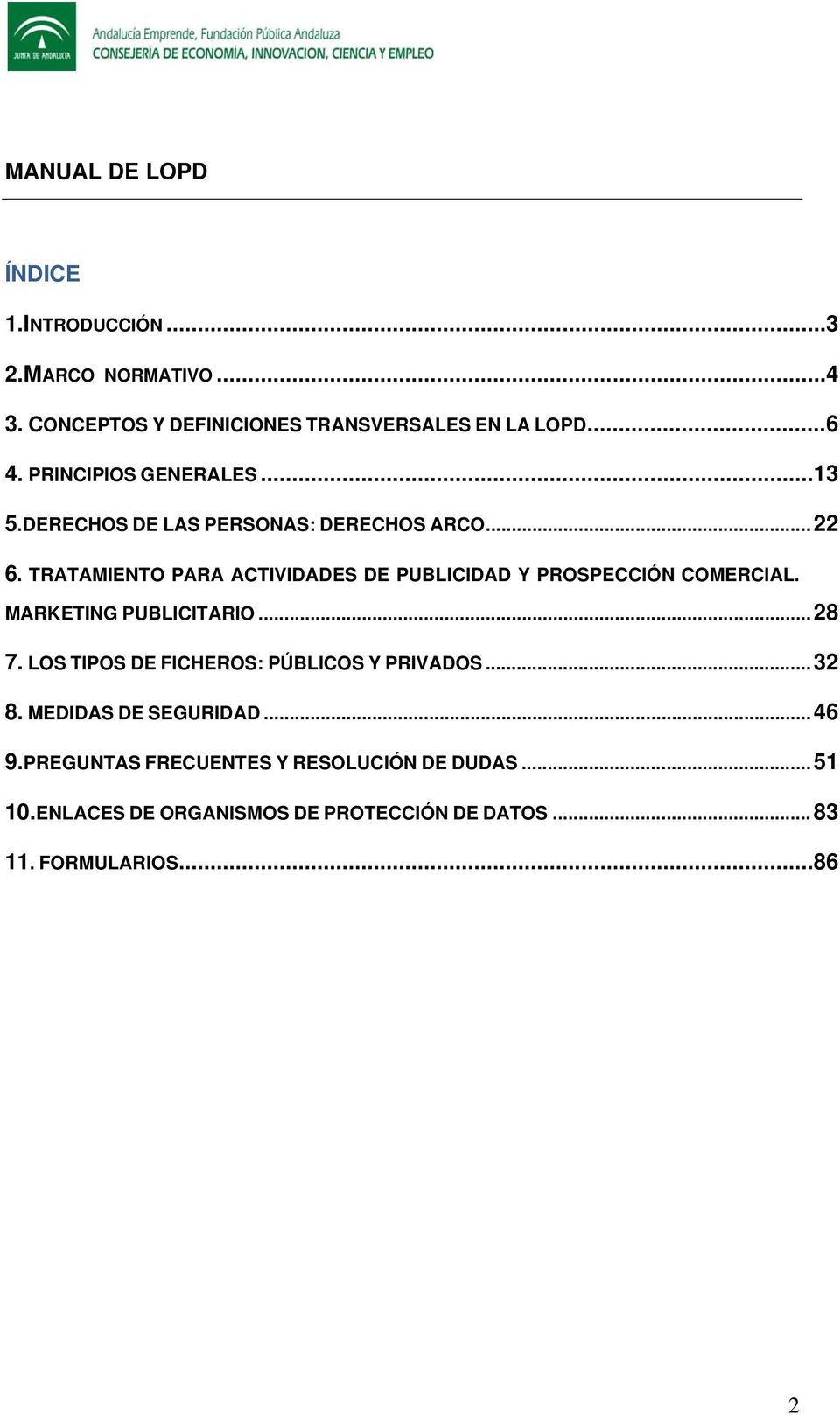 TRATAMIENTO PARA ACTIVIDADES DE PUBLICIDAD Y PROSPECCIÓN COMERCIAL. MARKETING PUBLICITARIO... 28 7.