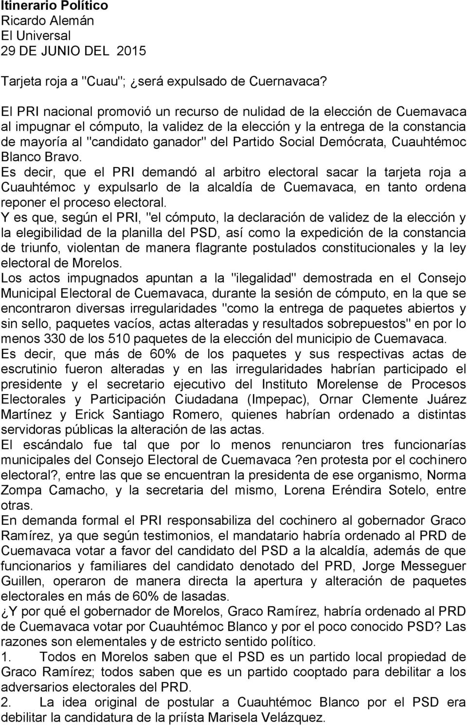 Partido Social Demócrata, Cuauhtémoc Blanco Bravo.