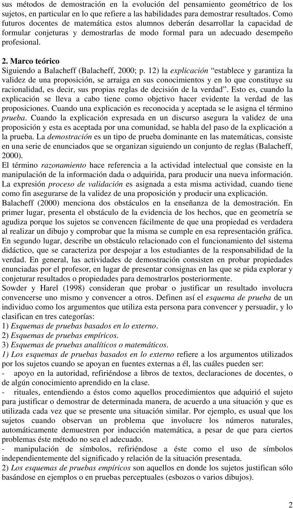 Marco teórico Siguiendo a Balacheff (Balacheff, 2000; p.