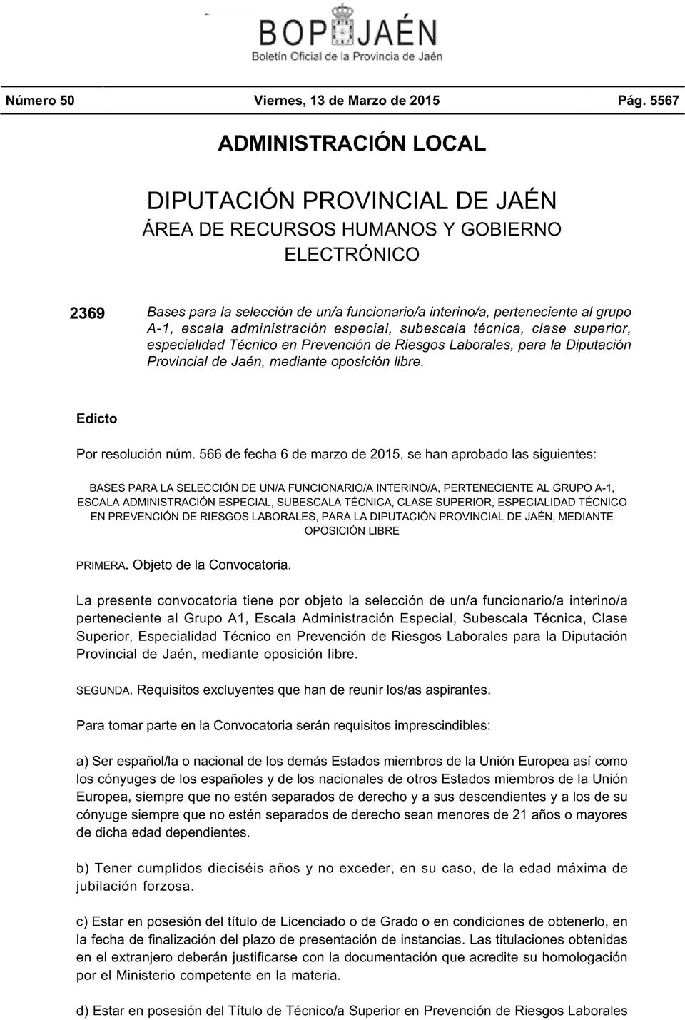 escala administración especial, subescala técnica, clase superior, especialidad Técnico en Prevención de Riesgos Laborales, para la Diputación Provincial de Jaén, mediante oposición libre.