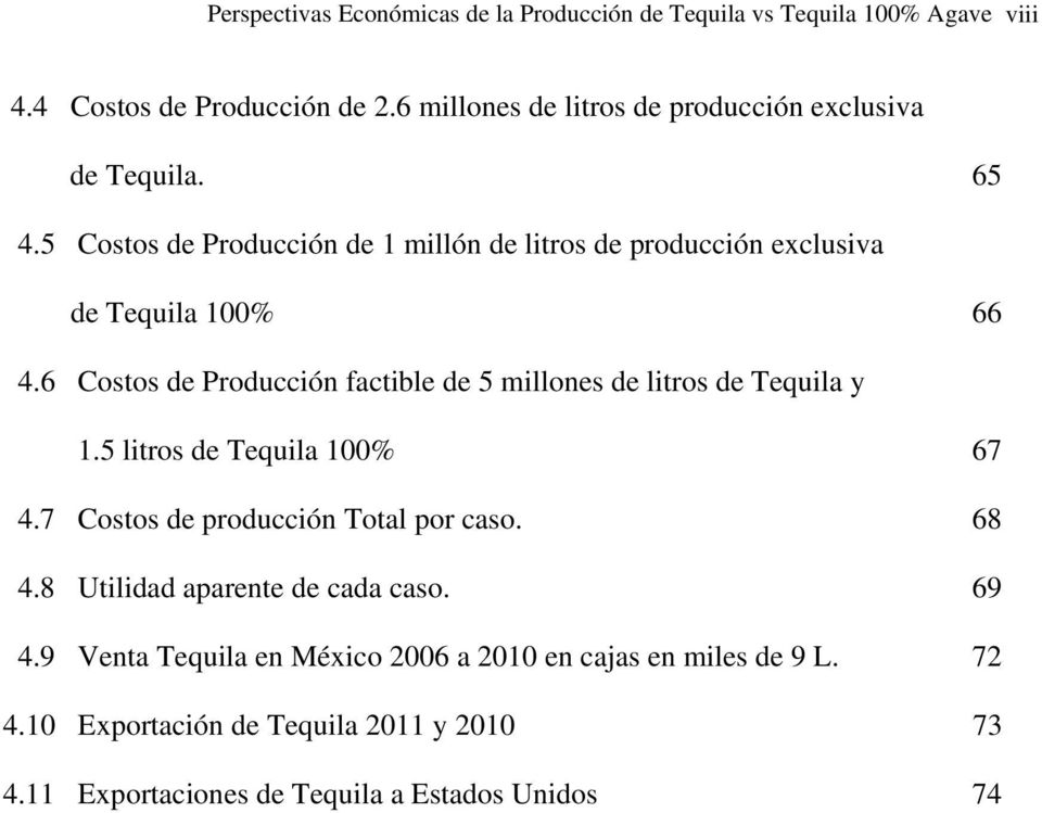 5 Costos de Producción de 1 millón de litros de producción exclusiva de Tequila 100% 66 4.