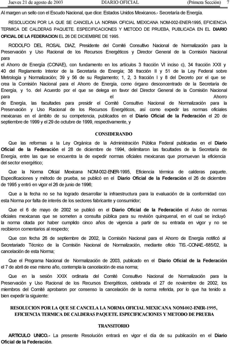 ESPECIFICACIONES Y METODO DE PRUEBA, PUBLICADA EN EL DIARIO OFICIAL DE LA FEDERACION EL 26 DE DICIEMBRE DE 1995.