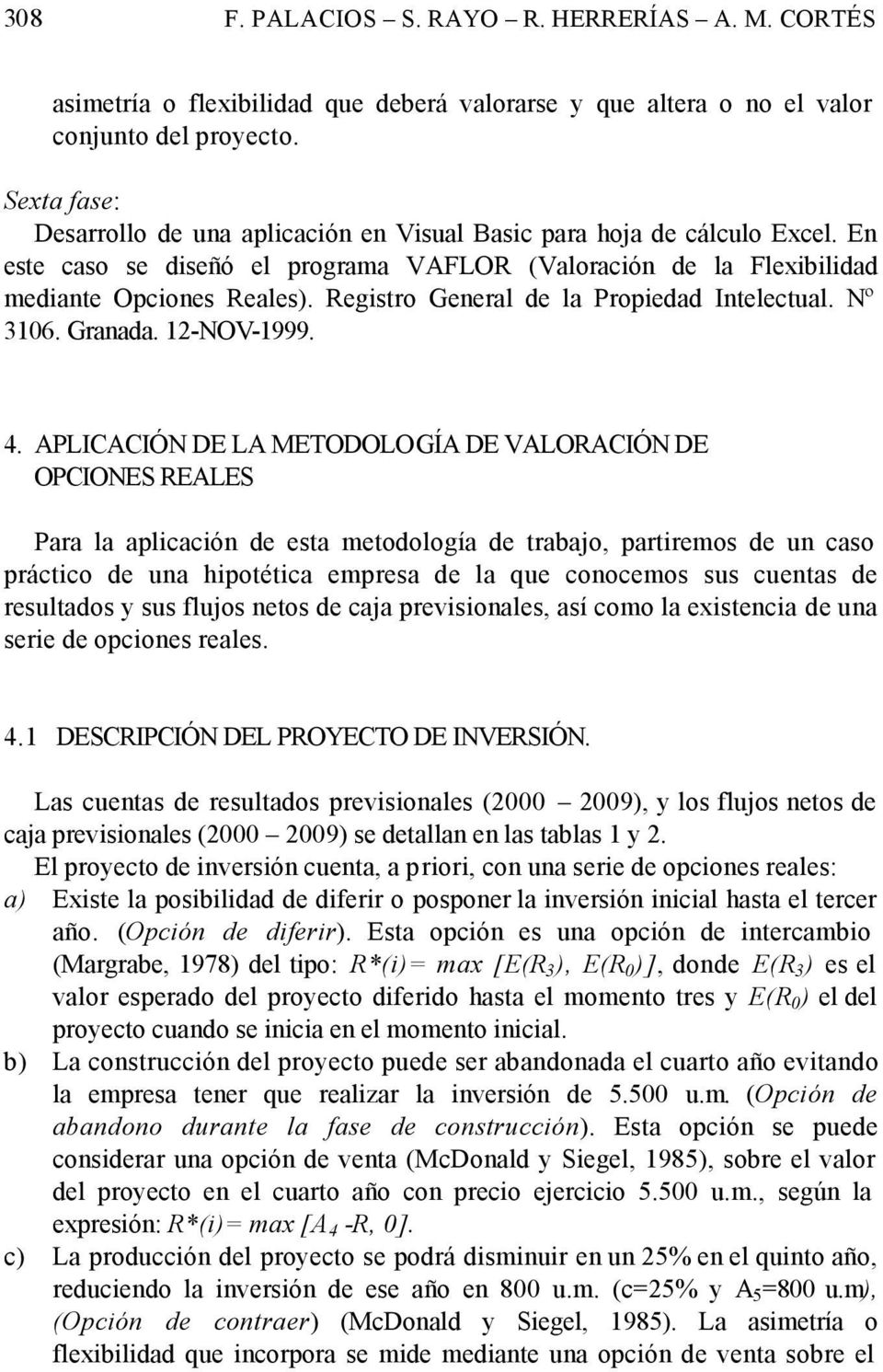 Registro General de la Propiedad Intelectual. Nº 3106. Granada. 12-NOV-1999. 4.