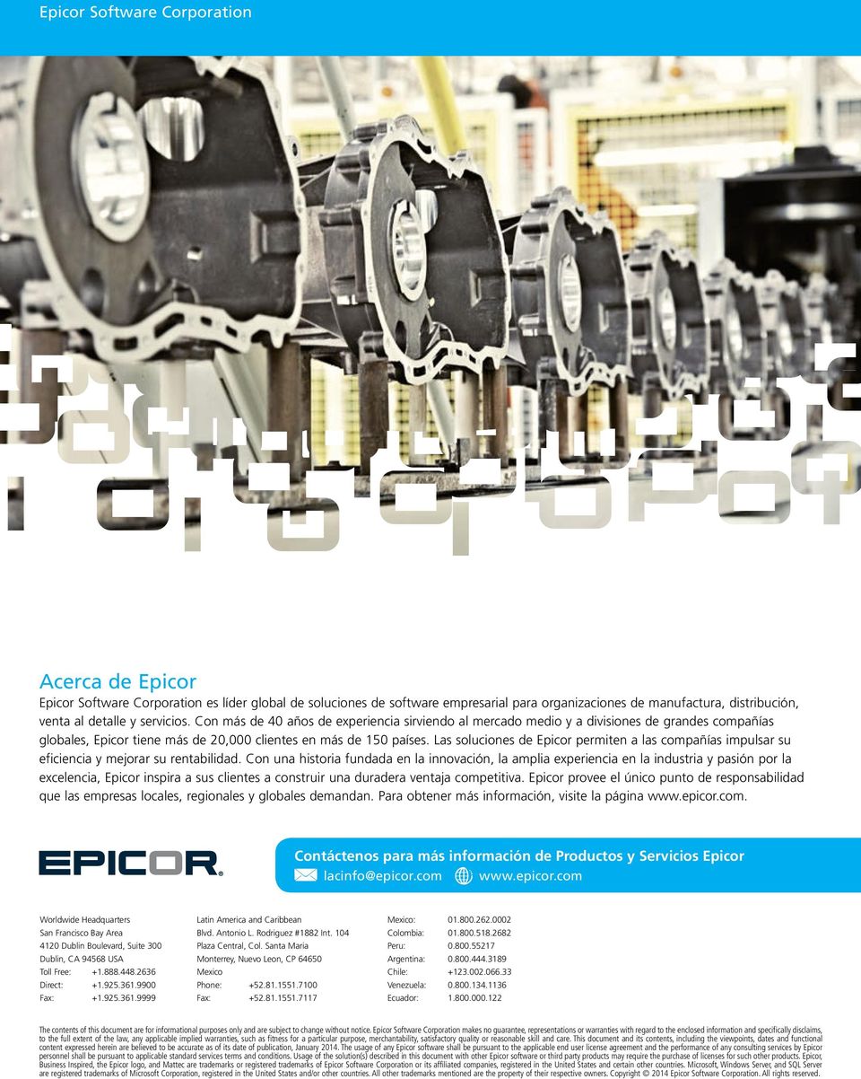 Las soluciones de Epicor permiten a las compañías impulsar su eficiencia y mejorar su rentabilidad.