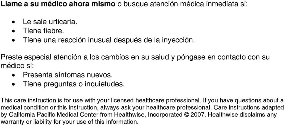 This care instruction is for use with your licensed healthcare professional.