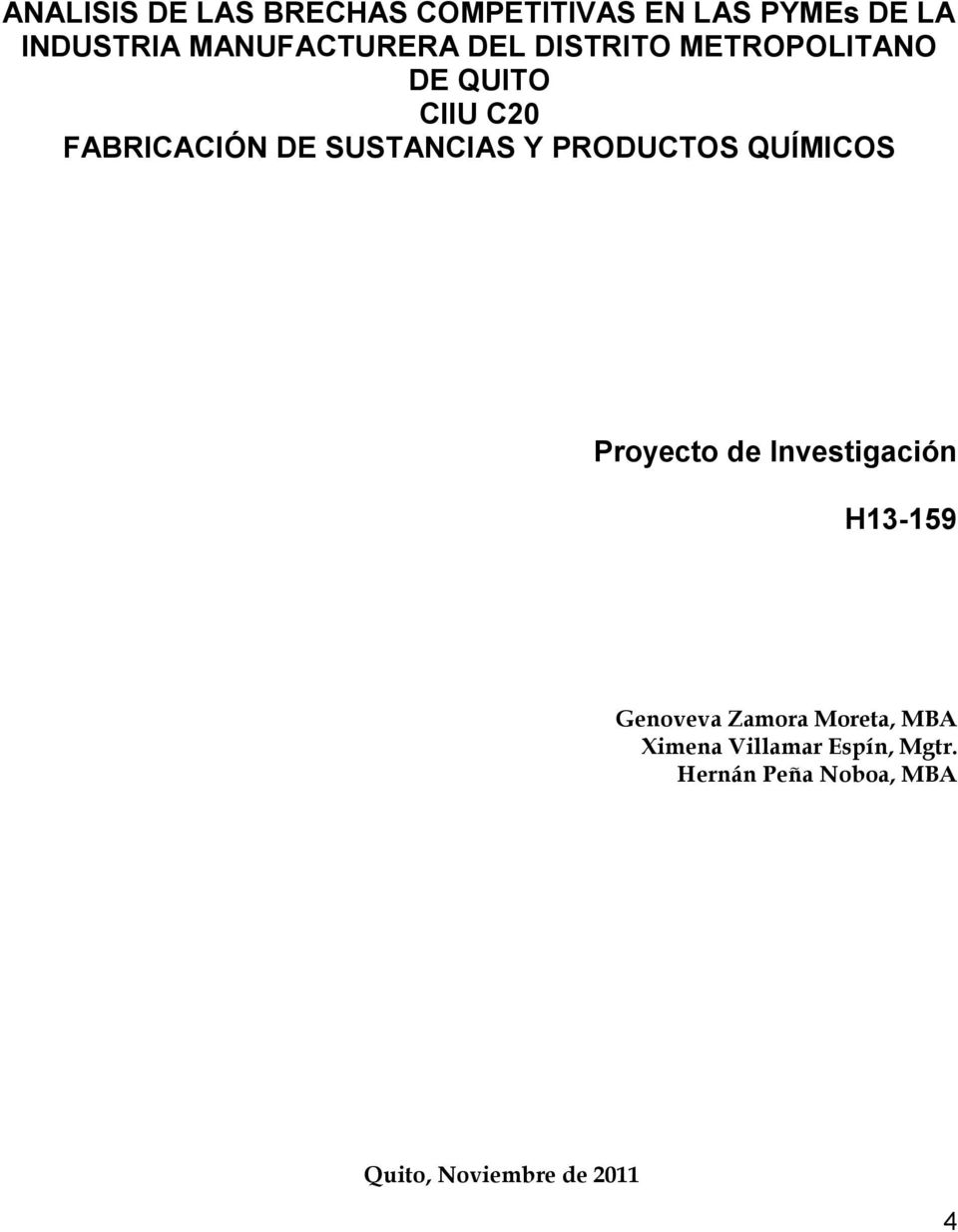 SUSTANCIAS Y PRODUCTOS QUÍMICOS Proyecto de Investigación H13-159 Genoveva