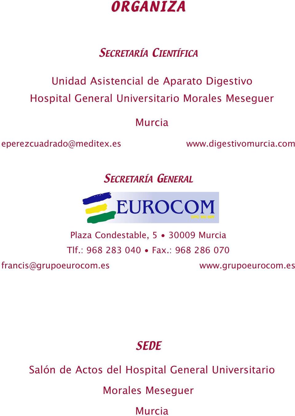 com SECRETARÍA GENERAL Plaza Condestable, 5 30009 Murcia Tlf.: 968 283 040 Fax.