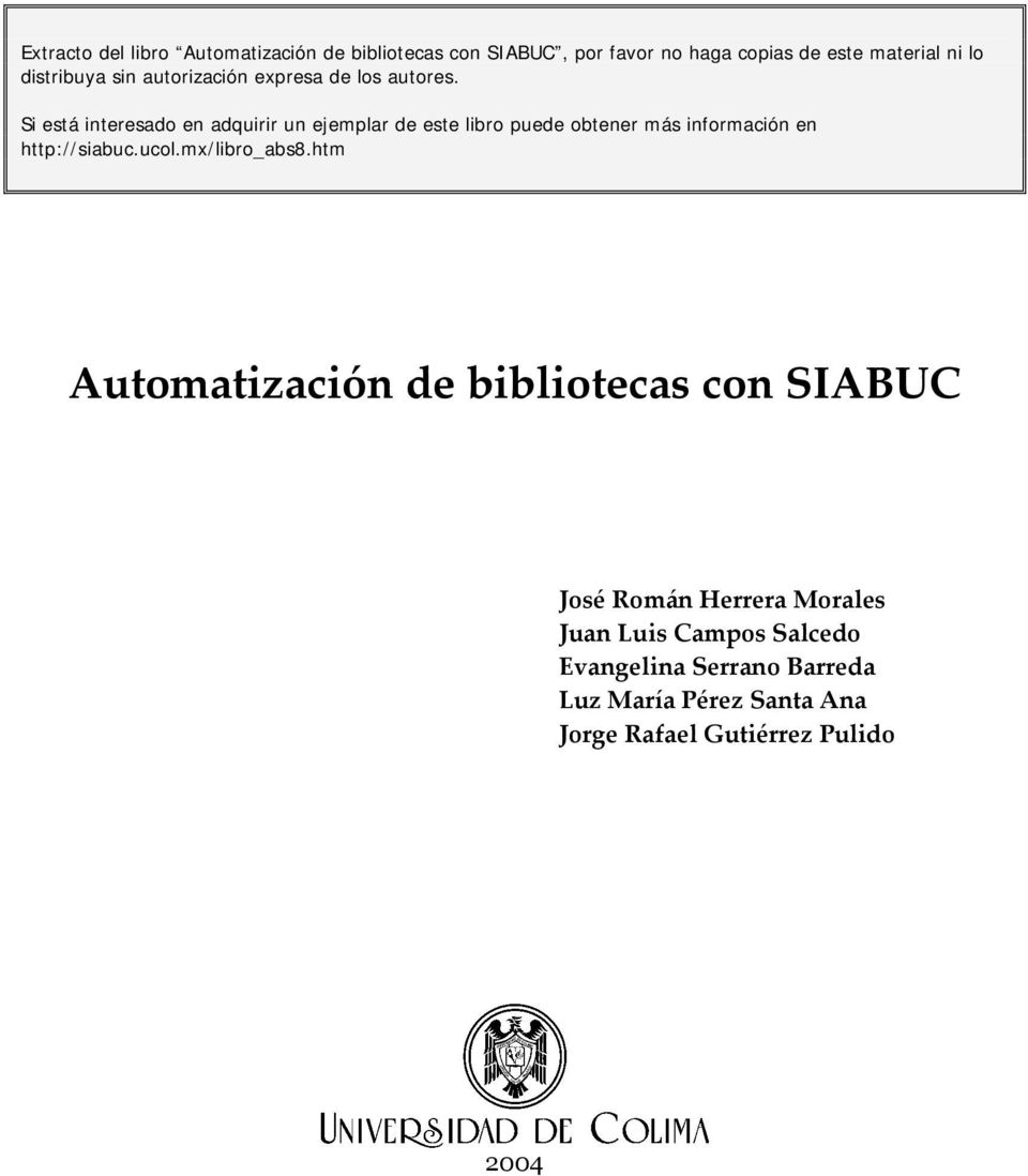 Si está interesado en adquirir un ejemplar de este libro puede obtener más información en http://siabuc.ucol.