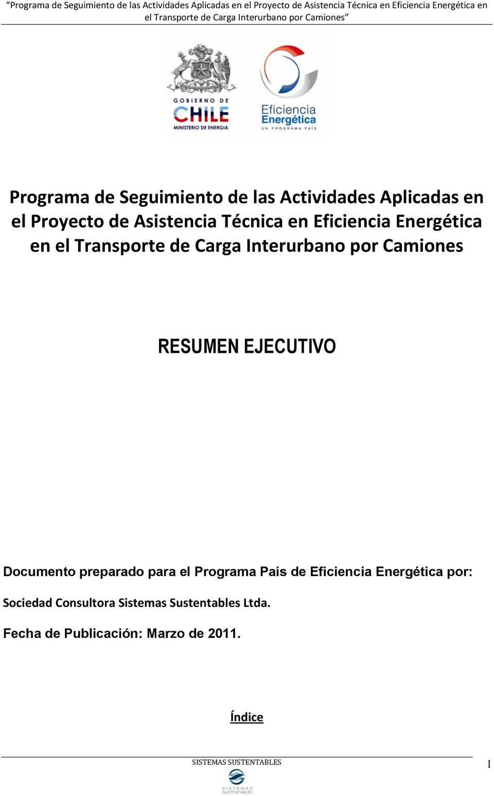 RESUMEN EJECUTIVO Documento preparado para el Programa País de Eficiencia Energética