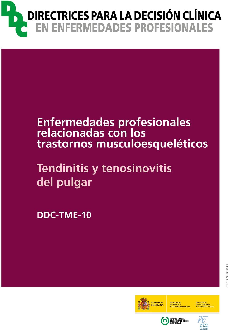 musculoesqueléticos Tendinitis y tenosinovitis del pulgar DDC-TME-10