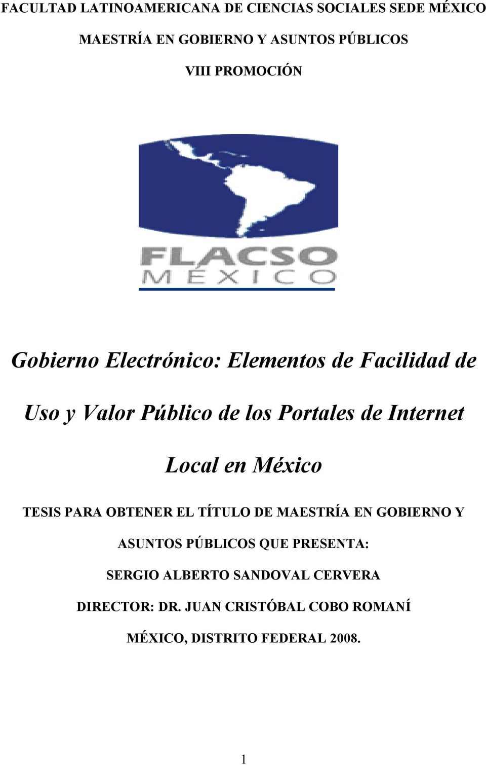 Internet Local en México TESIS PARA OBTENER EL TÍTULO DE MAESTRÍA EN GOBIERNO Y ASUNTOS PÚBLICOS QUE