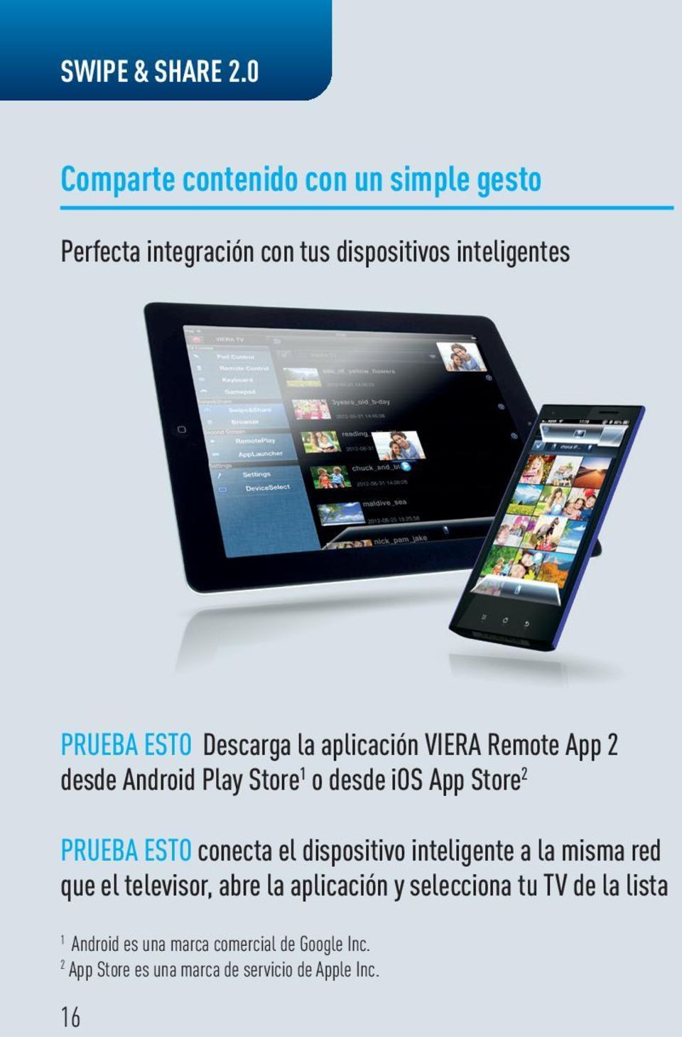 Descarga la aplicación Viera Remote App 2 desde Android Play Store 1 o desde ios App Store 2 Prueba esto