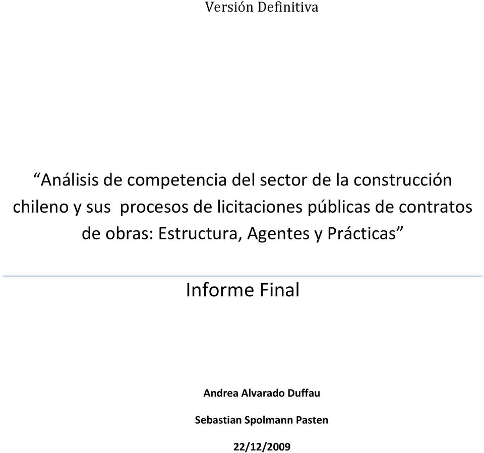 de contratos de obras: Estructura, Agentes y Prácticas Informe