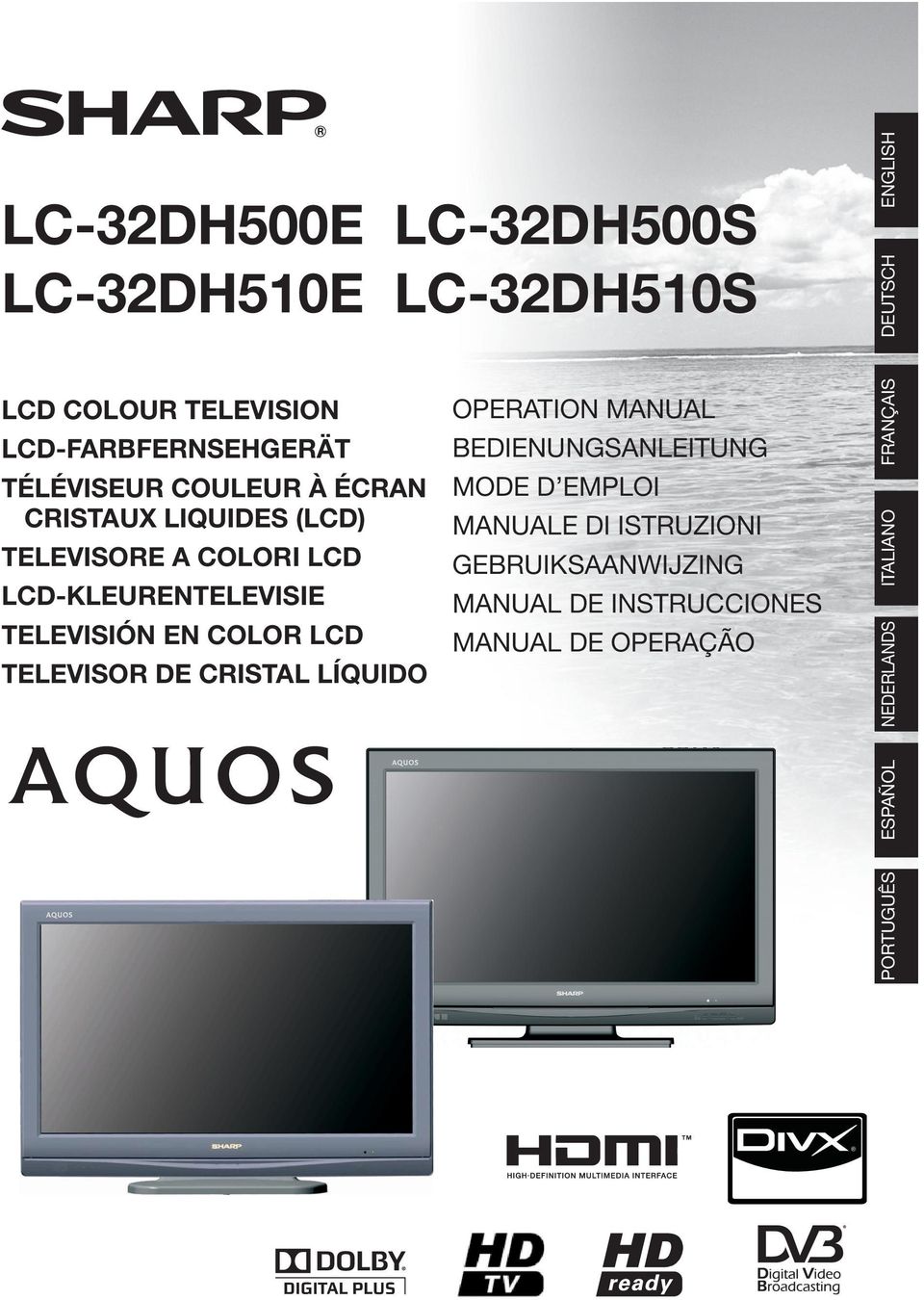 COLOR LCD TELEVISOR DE CRISTAL LÍQUIDO OPERATION MANUAL BEDIENUNGSANLEITUNG MODE D EMPLOI MANUALE DI