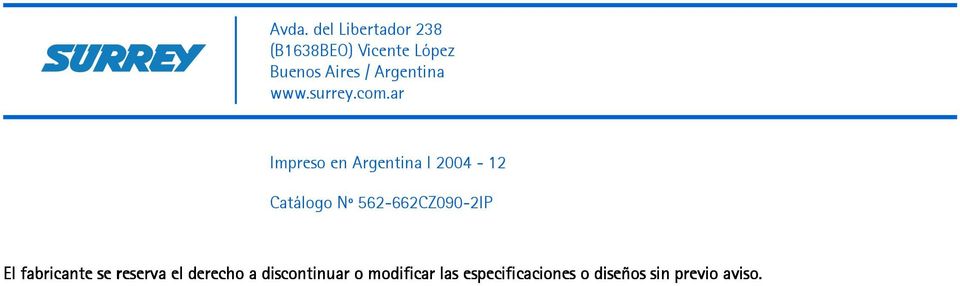 ar Impreso en Argentina I 2004-12 Catálogo Nº 562-662CZ090-2IP El