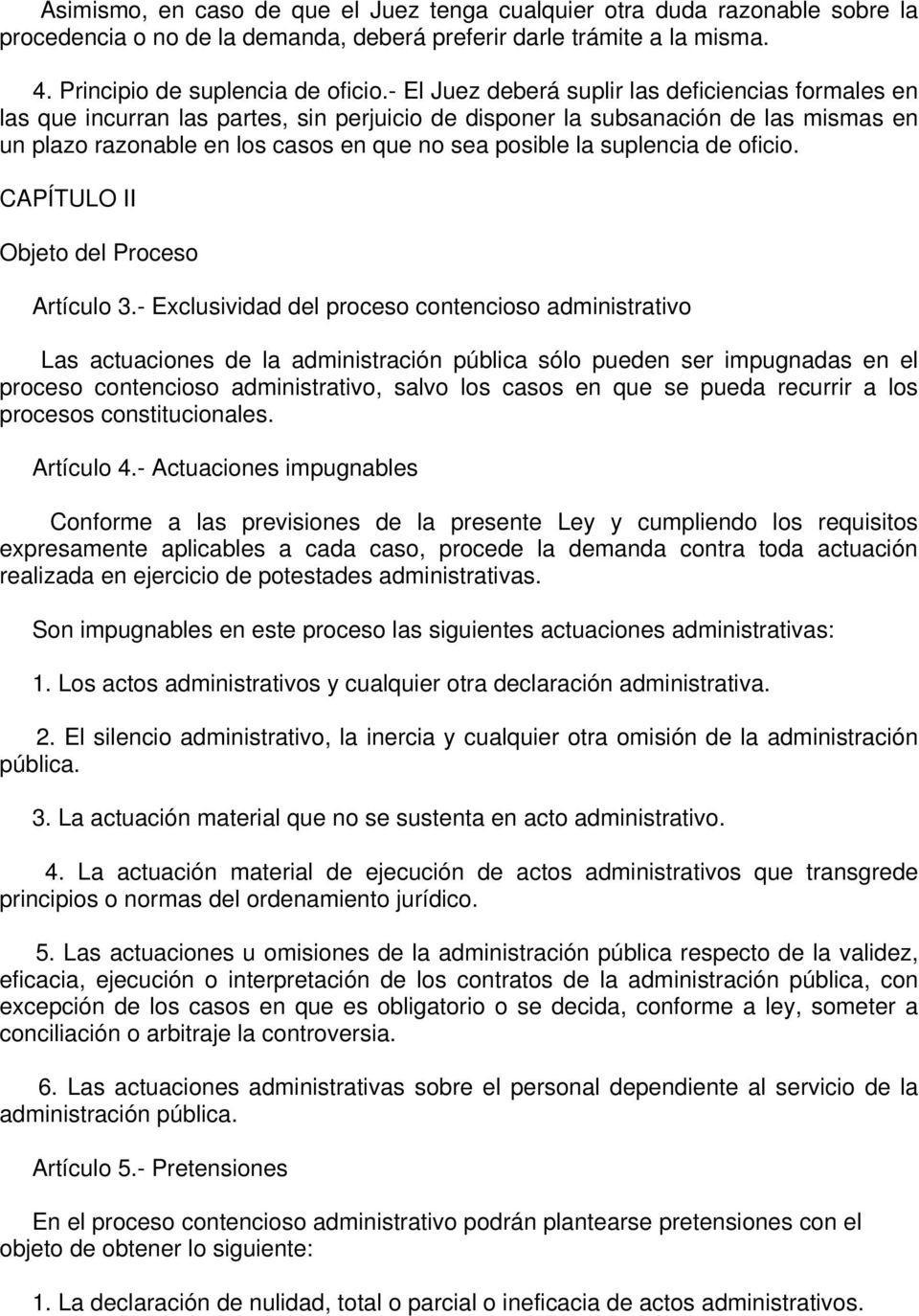 suplencia de oficio. CAPÍTULO II Objeto del Proceso Artículo 3.