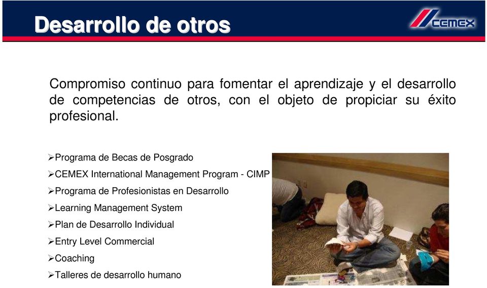 Programa de Becas de Posgrado CEMEX International Management Program - CIMP Programa de