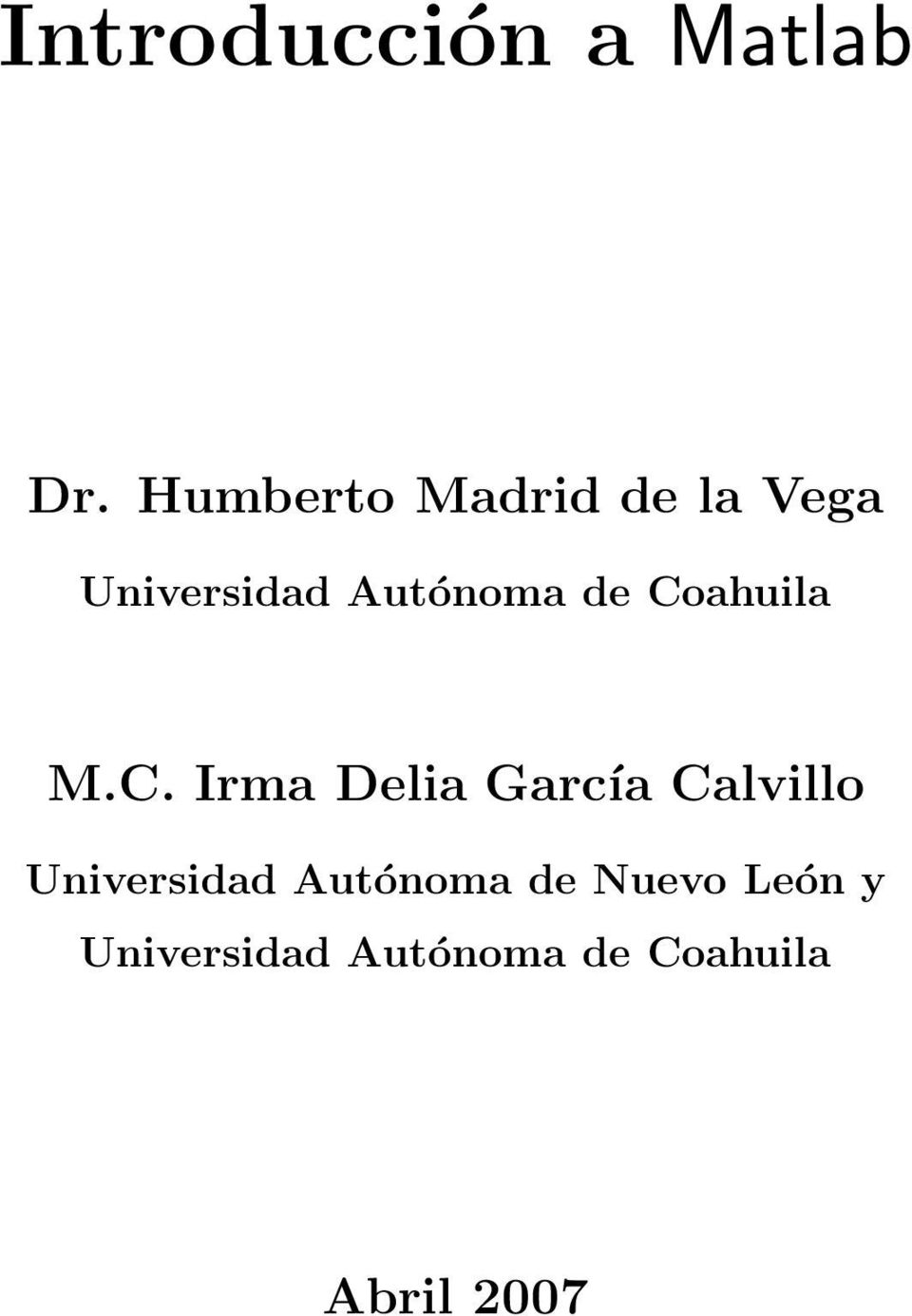 de Coahuila M.C. Irma Delia García Calvillo
