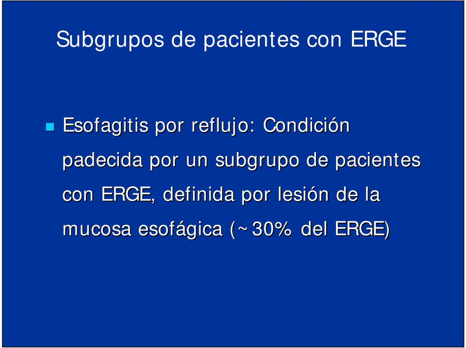 subgrupo de pacientes con ERGE, definida