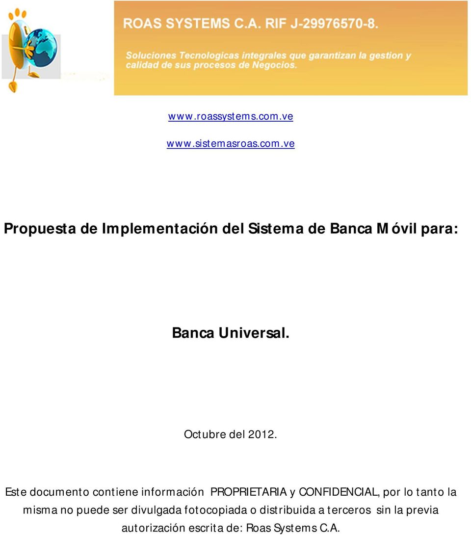 ve Propuesta de Implementación del Sistema de Banca Móvil para: Banca Universal.