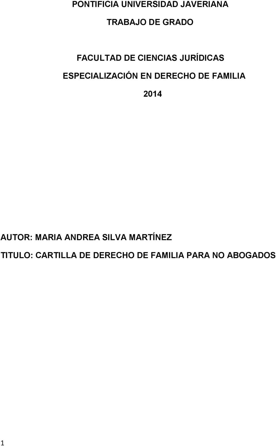 DERECHO DE FAMILIA 2014 AUTOR: MARIA ANDREA SILVA