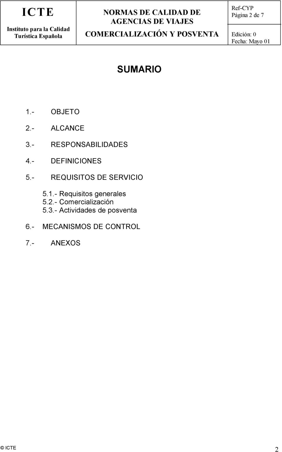 - REQUISITOS DE SERVICIO 5.1.- Requisitos generales 5.2.
