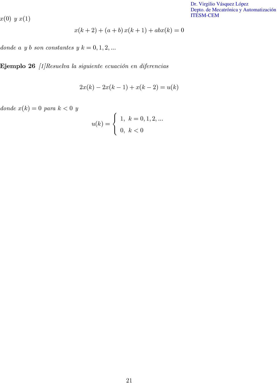 la siguiente ecuación en diferencias 2x(k) 2x(k ) + x(k