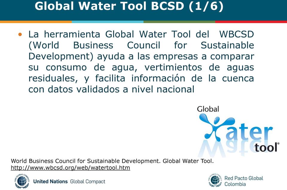 aguas residuales, y facilita información de la cuenca con datos validados a nivel nacional World