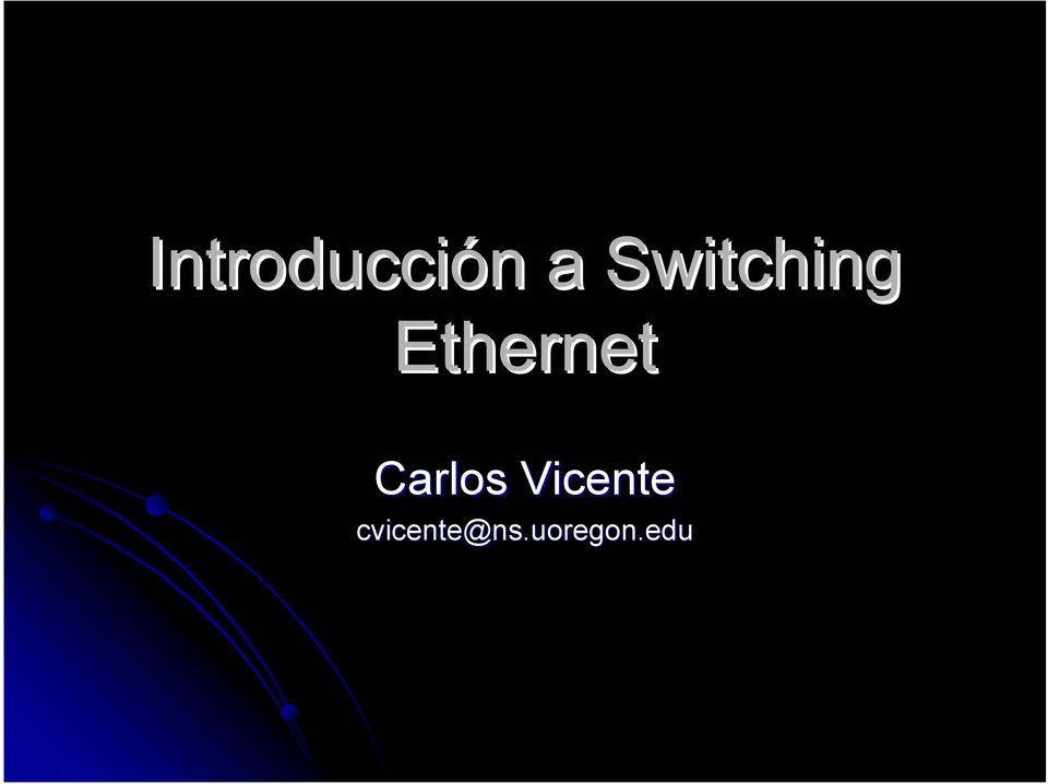 Ethernet Carlos
