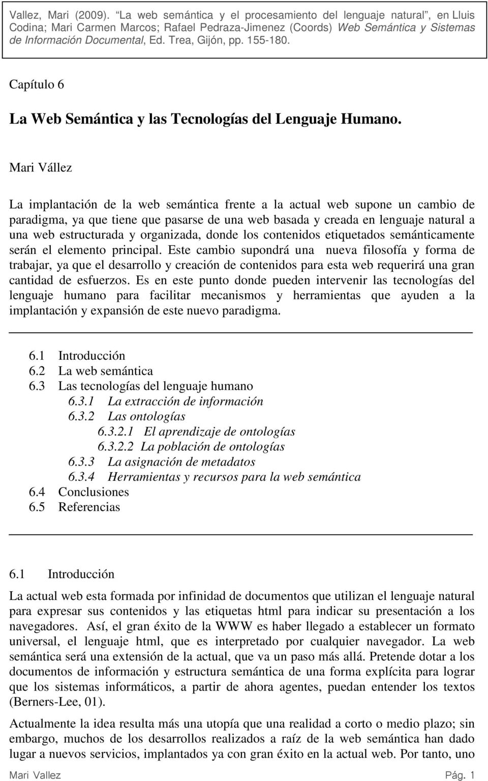 155-180. Capítulo 6 La Web Semántica y las Tecnologías del Lenguaje Humano.