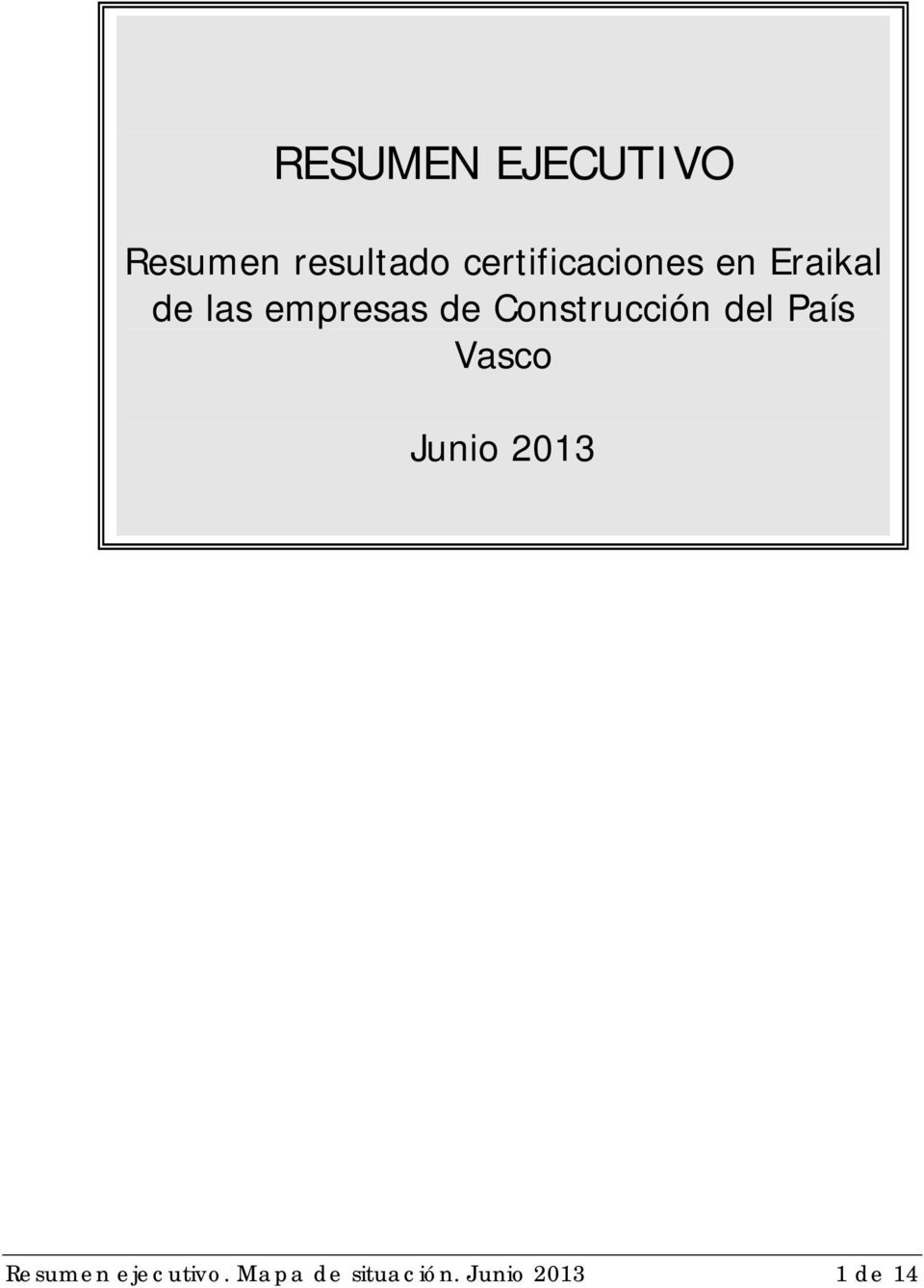 de Construcción del País Vasco Junio 2013