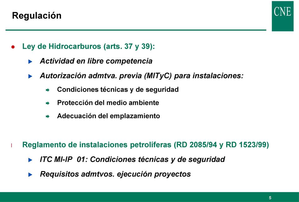 previa (MITyC) para instaaciones: Condiciones técnicas y de seguridad Protección de medio