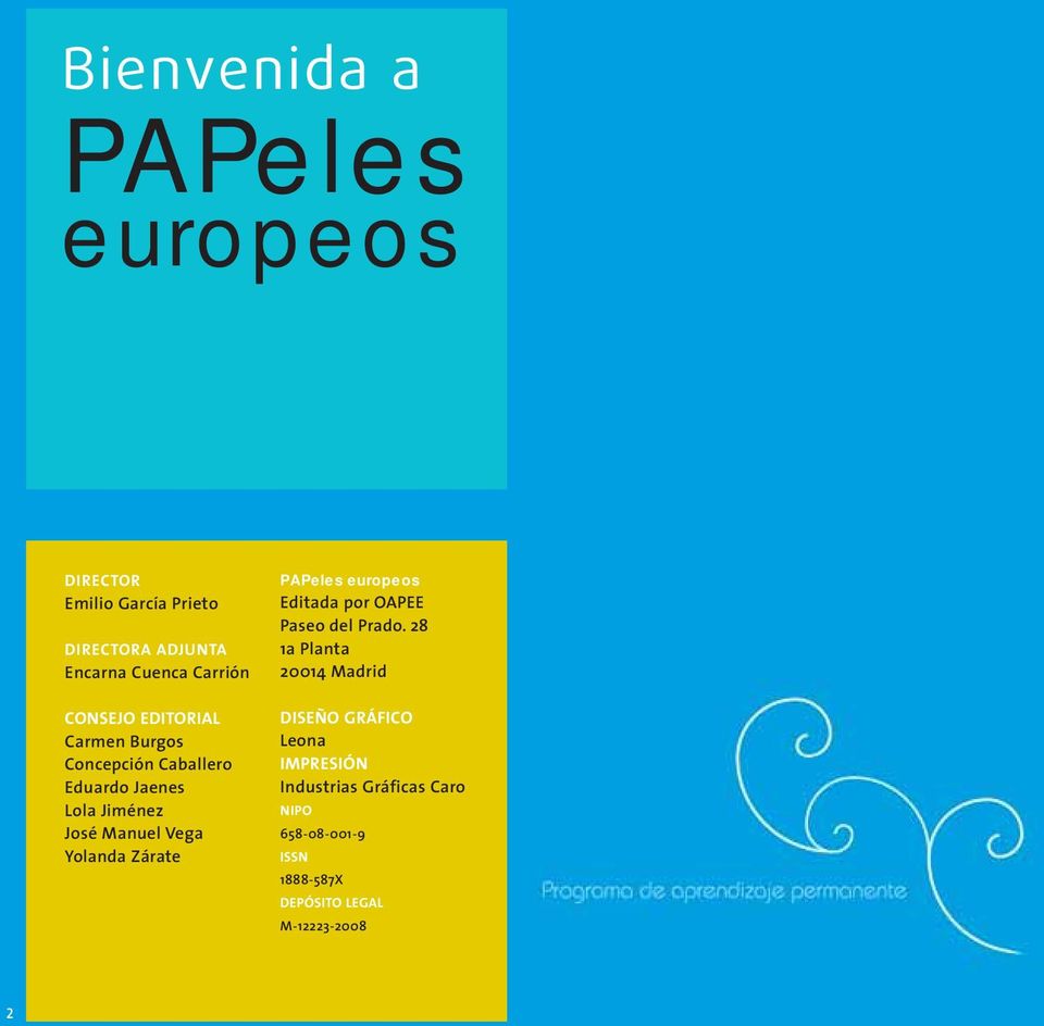 Yolanda Zárate PAPeles europeos Editada por OAPEE Paseo del Prado.